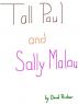 Tall Paul and Sally Malou by David Rucker