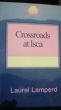 Crossroads at Isca by Laurel Lamperd