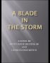 A Blade In The Storm by Kevin Higgins