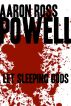Let Sleeping Gods by Aaron Ross Powell