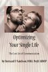 Optimizing Your Single Life: The Lost Art of Communication by Bernard Natelson, PsyD