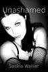 Unashamed by Saskia Walker