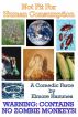 Not Fit For Human Consumption: A Comedic Farce by Elmore Hammes