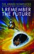 I Remember the Future: The Award-Nominated Stories of Michael A. Burstein by Michael Burstein