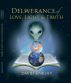 Deliverance of Love, Light and Truth by David Knight