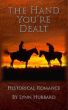 The Hand You're Dealt: Historical Romance by Lynn Hubbard