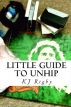Little Guide to Unhip by Kate Rigby