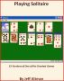Playing Solitaire: 25 Versions of One of the Greatest Games by Jeff Altman, The Big Game Hunter