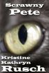 Scrawny Pete by Kristine Kathryn Rusch
