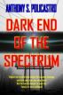 Dark End of the Spectrum by Anthony S. Policastro