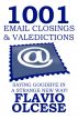 1001 Email Closings & Veledictions by Flavio Olcese