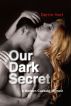 Our Dark Secret: A Modern Cuckold Memoir by Derrin Hart