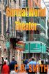 Surreal World Theater by C.B. Smith