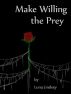 Make Willing the Prey by Luna Lindsey
