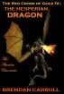 The Red Cross of Gold IV:. The Hesperian Dragon by Brendan Carroll