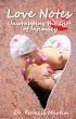 Love Notes: Unwrapping the GIft of Intimacy by Dr. Francis Martin