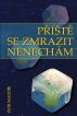 Příště se zmrazit nenechám by Petr Mandik