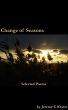 Change of Seasons: Selected Poems by Jeremy Kester