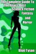 The Complete Guide to the Year’s Best Science Fiction, Fantasy and Horror by Blue Tyson