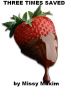 Three Times Saved by Missy Maxim