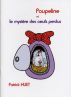 Poupeline Et Le Mystère des Oeufs Perdus, Poupeline And The Mystery Of The Lost Eggs. by Patrick Huet