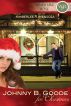 Johnny B. Goode for Christmas by Kimberlee R. Mendoza