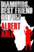 Diamonds Best Friend Or Foe by Albert Able