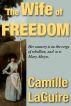 The Wife of Freedom by Camille LaGuire