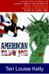 American Blow Job: A Novel by Teri Louise Kelly