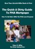 The Quick & Dirty Guide To FHA Mortgages by Peter Miller