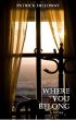 Where You Belong by Patrick Dilloway