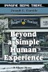 Beyond A Simple Human Experience by Joseph L. Garrido