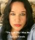 The Last Day I Was Me by Lori Finnila