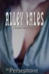 Alley Tales by Persephone 