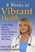 8 Weeks to Vibrant Health by Hyla Cass, MD