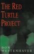 The Red Turtle Project by Don Westenhaver