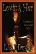 Loving Her by L.E. Harvey