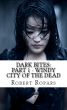 Dark Bites:  Part 1 - Windy City of the Dead by Robert Ropars