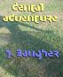Dental Adventure by Jordan Baugher