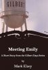 Meeting Emily by Mark Elzey