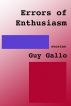 Errors of Enthusiasm by Guy Gallo