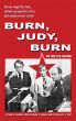 Burn, Judy, Burn by Bette Nunn