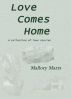 Love Comes Home by Sylvia Nickels