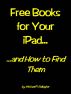 Free Books For Your iPad and How to Find Them by Michael Gallagher