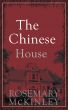 The Chinese House by Rosemary McKinley