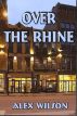 Over the Rhine by Alex Wilson