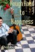 Rough Road to Happiness by Shabbu 