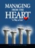 Managing from the Heart - A Way of Life by Manager Development Services