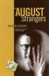 The August Strangers by Mike Slosberg