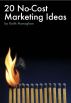 20 No-Cost Marketing Ideas by Keith Monaghan